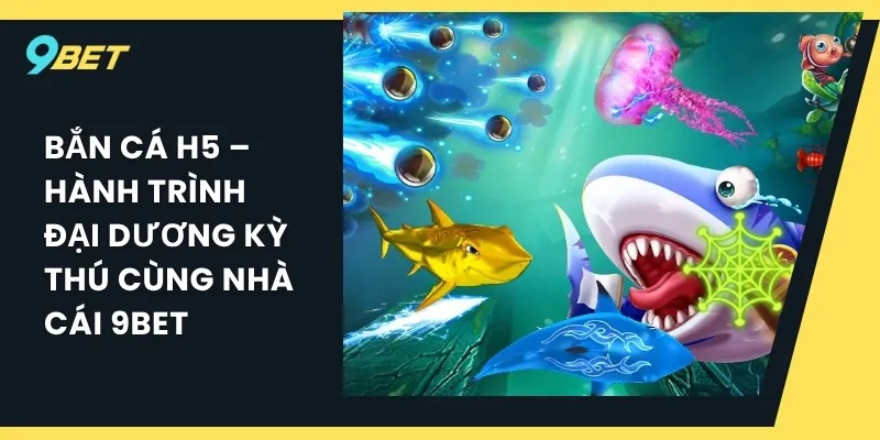 Bắn cá H5