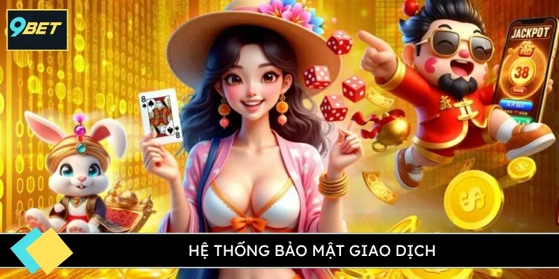 Hệ thống bảo mật giao dịch