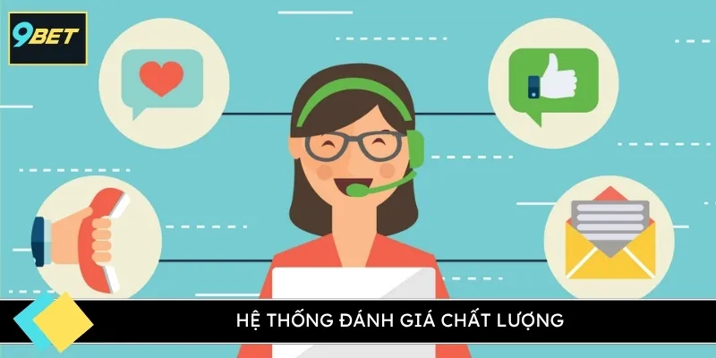Hệ thống đánh giá chất lượng