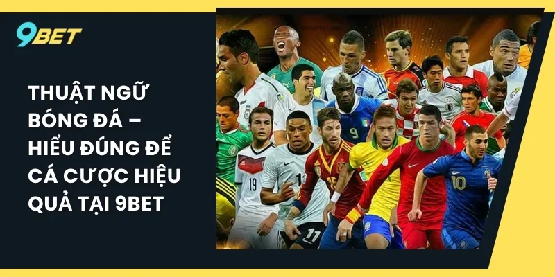 Thuật ngữ bóng đá